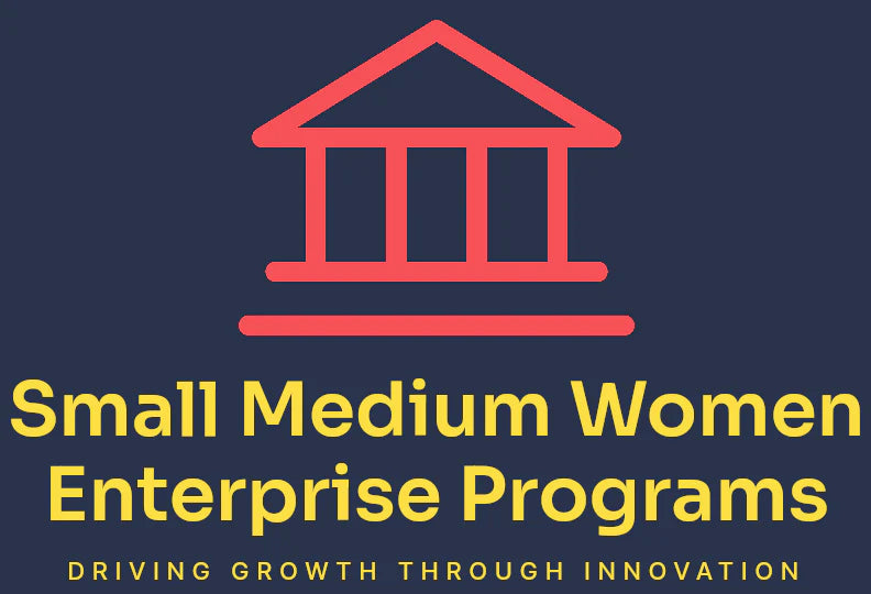 Small Medium & Womens Enterprise Programs